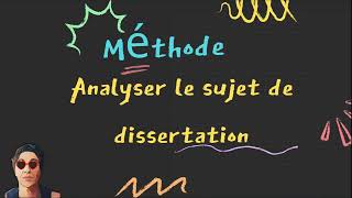 analyser le sujet de dissertation [upl. by Xer]