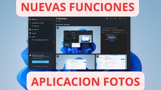 Nuevas Funciones de la APLICACION Fotos para Windows 11 [upl. by Shotton433]