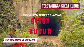 Tempat Syuting SIKSA KUBUR Film  Terowongan Wilhelmina  Juliana  Terowongan Rel Sumber  Bengkok [upl. by Otreblasiul]