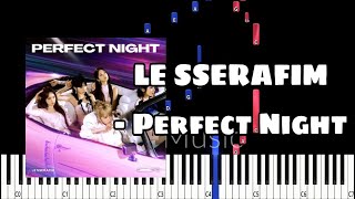 LE SSERAFIM  Perfect Night Piano Tutorial [upl. by Ielarol]