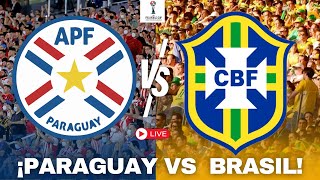 🔴 PARAGUAY vs BRASIL EN VIVO  ELIMINATORIAS COPA DEL MUNDO 2026 [upl. by Letram817]