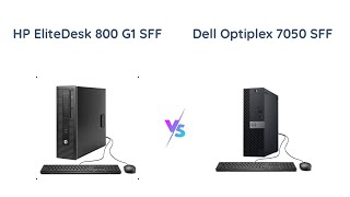 HP EliteDesk 800 G1 vs Dell Optiplex 7050 SFF Desktop PC Comparison [upl. by Voe]