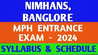 NIMHANS BANGLORE  MPH ENTRANCE EXAM  2024  ENTRANCE EXAM SYLLABUS  EXAM DATE [upl. by Balmuth]