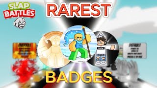 RAREST Badges In Slap Battles  Roblox [upl. by Canon]