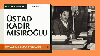 CS192  Üstad Kadir Mısıroğlu  Sultan II Abdülhamid Hanı Anlamak  Cumartesi Sohbetleri [upl. by Sualokin718]