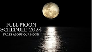 Full Moon Schedule 2024 [upl. by Nnylaf]