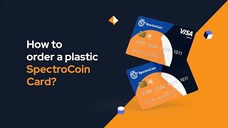 How to order a plastic SpectroCoin Card [upl. by Lamori]