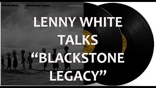 Jazz Rock Pioneer Lenny White discusses Woody Shaws quotBlackstone Legacyquot [upl. by Lozano]