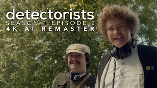 Detectorists  Season 1 Episode 2  4K AI Remaster  Full Episode [upl. by Nnyw]