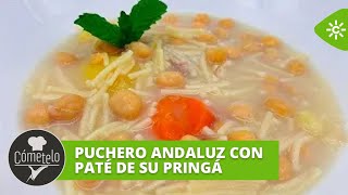 Cómetelo  Puchero andaluz con paté de su pringá [upl. by Aicia12]