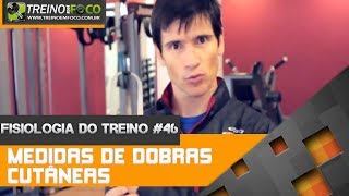 O que fazer com as medidas de dobras cutâneas  Fisiologia do Treino 46 [upl. by Ariada]