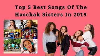 Top 5 best songs of the Haschak Sisters Part 1 [upl. by Erving]