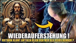 Jesus war ein altägyptischer Alien Gott amp der Vatikan will ihn auferstehen lassen [upl. by Littell]