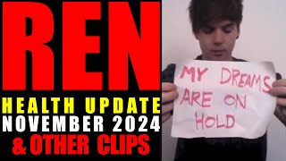 Ren  Health Update  November 2024 amp Other Clips RENegadeLove [upl. by Delwyn]