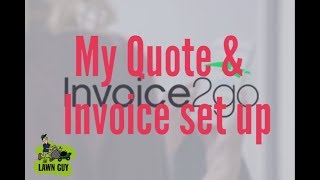 invoice2go My Quote amp Invoice set up [upl. by Dania]