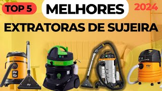 MELHORES EXTRATORAS DE SUJEIRA 2024 TOP 5 MELHORES limpar casa uso doméstico ou PROFISSIONAL [upl. by Krystal]