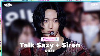 2023MAMA RIIZE 라이즈  Talk Saxy  Siren  Mnet 231129 방송 [upl. by Rillis]