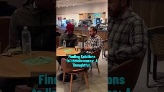 Finding Solutions to Homelessness A Thoughtful Conversation Part 4 shorts viralshort [upl. by Alvarez]