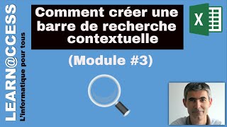 Excel  Comment réaliser une Barre de Recherche contextuelle Module 3 [upl. by Aekan457]