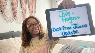 Journey to Debt Free  July amp August 2024 Update [upl. by Weil]