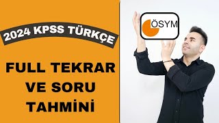 2024 KPSS TÜRKÇE FULL TEKRAR VE SORU TAHMİN VİDEOSU [upl. by Keele891]