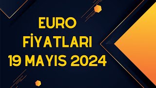 Euro Kaç Para  19 Mayıs 2024 [upl. by Annatnas]