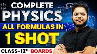 Class 12th  Complete PHYSICS Formula Sheet Revision in 1 Shot  Full Syllabus Covered CBSE Board [upl. by Kenwee912]