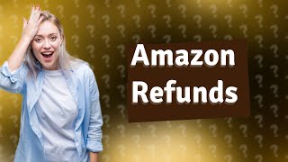 Will Amazon refund less than I paid [upl. by Raymond23]