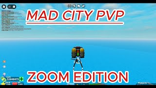 Mad City PvP  ZOOM 🔫 [upl. by Virginie]