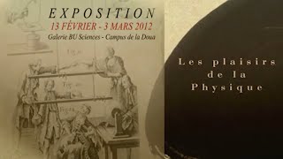 Exposition  Les plaisirs de la physique [upl. by Nuawtna]