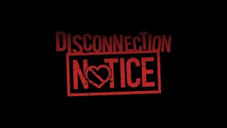 Disconnection Notice Movie Trailer [upl. by Ecinna]