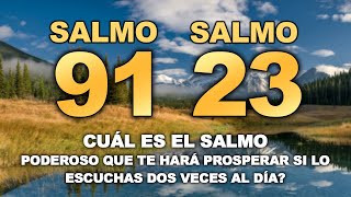 SALMO 91 y SALMO 23  Las dos oraciones más poderosas de la Biblia [upl. by Hedley443]