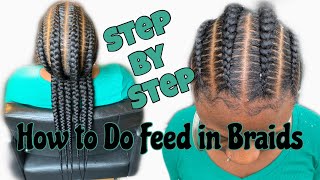 How To Do Feed In Braids  Step By Step  Updated Tutorial [upl. by Yeoz]