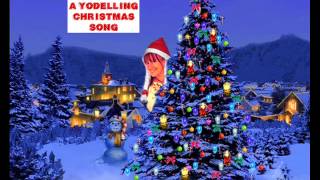 A Yodelling Christmas Song  Lynne Butler [upl. by Delanty]