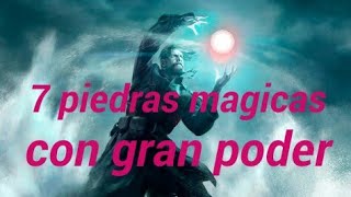 7 PIEDRAS MÁGICAS con grandes poderes [upl. by Arst]