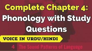 Chapter 4 Complete  Phonology with Study Questions  The Sound Patterns of Language  URDUHINDI [upl. by Nuawed]