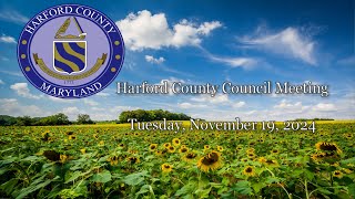 Harford County Council  November 19 2024 [upl. by Tennaj]