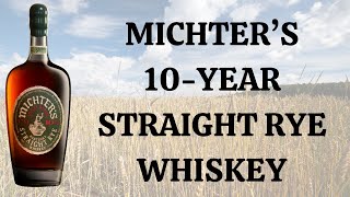 Michters 10yearold Rye Whiskey Maybe the best rye whiskey ever [upl. by Eibo]