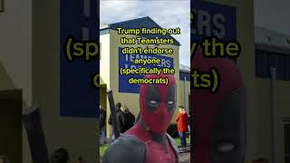 Teamsters Endorsement🤣😂 funny politics mcu marvel election Trump shorts youtubeshorts maga [upl. by Thibault628]