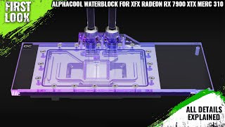 Alphacool Waterblock For XFX Radeon RX 7900 XTX Merc 310 Launched  Explained All Spec Features [upl. by Wurtz]