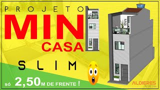 MINI CASA SLIM COM 250 DE LARGURA – INACREDITÁVEL [upl. by Ecinert]