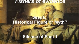 Did Jesus Exist Silence of Paul 1 [upl. by Tiga749]