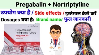 Pregabalin and Nortriptyline tablet Pregaba NT tablet pregabaline  Nortriptyline  Uses in hindi [upl. by Laenaj]