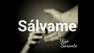 Yiyo Sarante  SALVAME Audio Oficial [upl. by Orpheus]