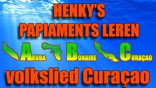 Papiaments leren  volkslied van Curaçao vertaald Nederlands ondertitels  Henkys Papiamento [upl. by Namron19]