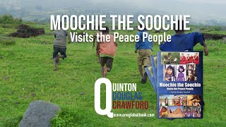 Moochie the Soochie Visits the Peace People by Quinton Douglas Crawford  Publishers Pick  RM [upl. by Biondo]