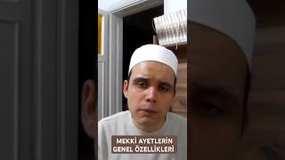 MEKKİ AYETLERİN GENEL ÖZELLİKLERİ [upl. by Ial486]