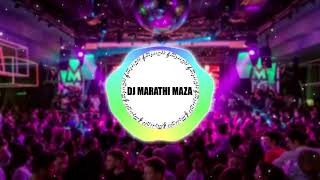 Gan Bai Mogara Lavni Style Remix  Marathi DJ Song [upl. by Ynavoeg909]