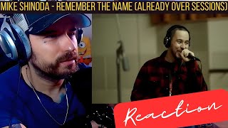 Mike Shinoda  Remember The Name Already Over Sessions Reaction  4K with english Subtitles [upl. by Otila944]