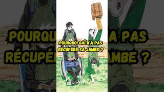 Pourquoi Gaï n’a pas récupéré sa jambe dans Naruto  naruto anime manga narutoshippuden boruto [upl. by Anoli140]